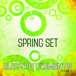 Album cover of Electro Elements: Spring, Vol. 4