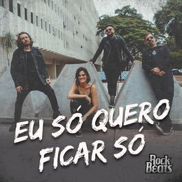 Album cover of Eu Só Quero Ficar Só