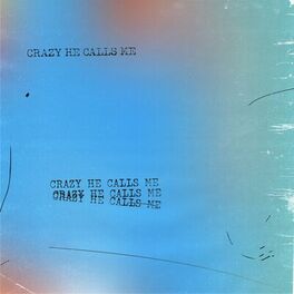 Album cover of Crazy He Calls Me