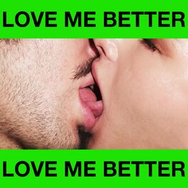 Album cover of Love Me Better