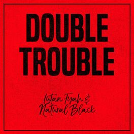 Album cover of Double Trouble: Lutan Fyah & Natural Black