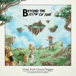 Album cover of Beyond the Flow of Time - Music from Chrono Trigger