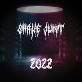 Album cover of Shake Junt 2022 (feat. Lil Gin & Kingpin Skinny Pimp)