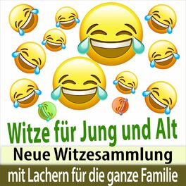 Album cover of Witze für Jung und Alt - neue Witzesammlung mit Lachern für die ganze Familie