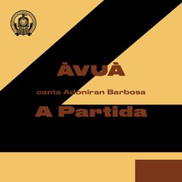 Album cover of A Partida (ÀVUÀ Canta Adoniran Barbosa)