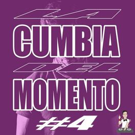 Album cover of La Cumbia del Momento #4