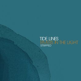 Album cover of Rivers in the Light (Stripped)