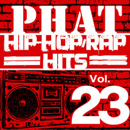 Album cover of Phat Hip-Hop/Rap Hits, Vol. 23