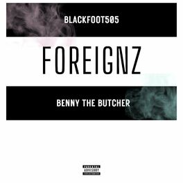 Album cover of FOREIGNZ (feat. Benny The Butcher)