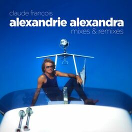 Album cover of Alexandrie Alexandra (Mixes & Remixes)