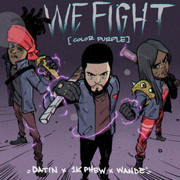 Album cover of We Fight (Color Purple) [feat. 1K Phew & Wande]