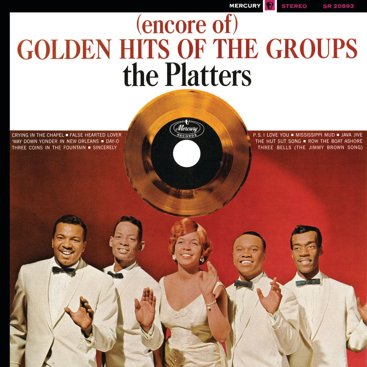 The Platters - (Encore Of) Golden Hits Of The Groups: lyrics and songs |  Deezer