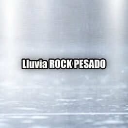 Album cover of Lluvia ROCK PESADO