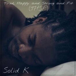 Album cover of Tired, Happy and Strong and Fit