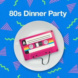 Album cover of 80s Dinner Party
