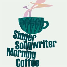 Album cover of Singer Songwriter Morning Coffee