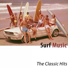 Album cover of Surf Music (The Classic Hits)