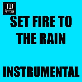 Album cover of Set Fire to the Rain