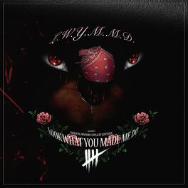 Album cover of L.W.Y.M.M.D (Look What You Made Me Do)