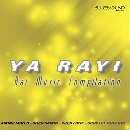 Album cover of Ya Rayi (Rai Music Compilation)
