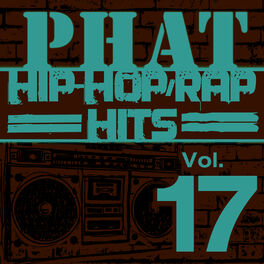 Album cover of Phat Hip-Hop/Rap Hits, Vol. 17