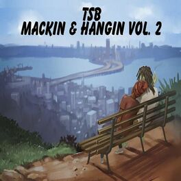 Album cover of Mackin' and Hangin', Vol. 2