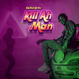 Album cover of Kill Ah Man