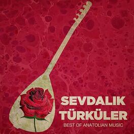 Album cover of Sevdalık Türküler (Best of Anatolian Music)