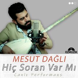 Album cover of Hiç Soran Var MI (Canlı Performans)