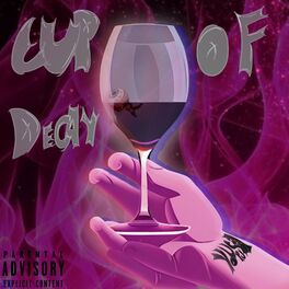 Album cover of Cup of Decay