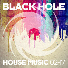 Album cover of Black Hole House Music 02-17