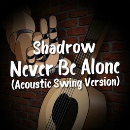 Album cover of Never Be Alone