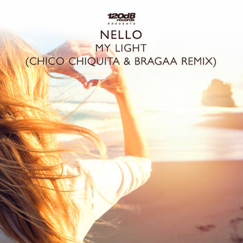 Nello - My Light : My Light (Chico Chiquita & Bragaa Radio Edit): listen  with lyrics | Deezer