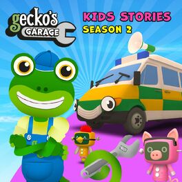 Album cover of Gecko's Garage Kids Stories Season 2