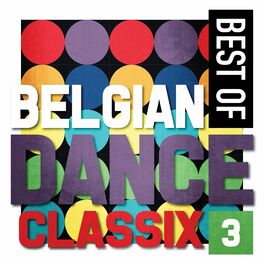 Album cover of Best Of Belgian Dance Classix 3