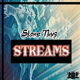 Album cover of Stone Thug Streams