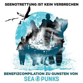 Album cover of Seenotrettung ist kein Verbrechen - Benefiz-Compilation für Seapunks