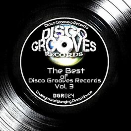 Album cover of The Best of Disco Grooves Records, Vol. 3