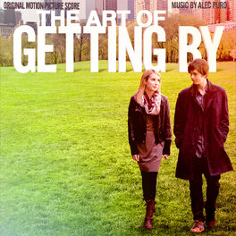Album cover of The Art of Getting By (Original Motion Picture Score)
