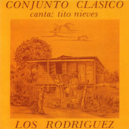 Album cover of Los Rodriguez / Conjunto Clasico - Canta: Tito Nieves