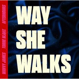 Album cover of Way She Walks