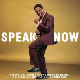 Download Leslie Odom Jr Speak Now Selections From One Night In Miami Soundtrack Lyrics And Songs Deezer