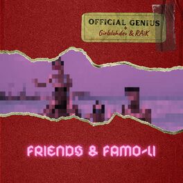 Album cover of FRIENDS & FAMO-LI (feat. GirlzLuhDev & RAiK)