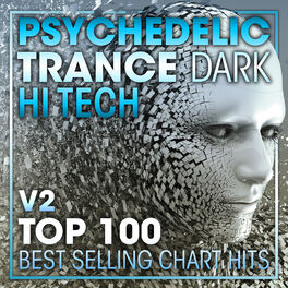 Album cover of Psychedelic Trance Dark Hi Tech Top 100 Best Selling Chart Hits V2