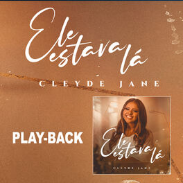 Album cover of Ele Estava Lá (Playback)