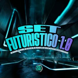 Album cover of Set Futurístico 1.0