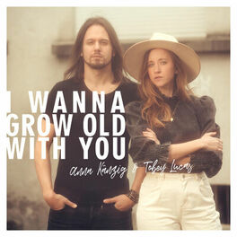 Album cover of I Wanna Grow Old With You