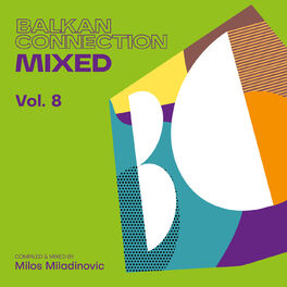 Album cover of Balkan Connection Mixed, Vol. 8 (DJ Mix)