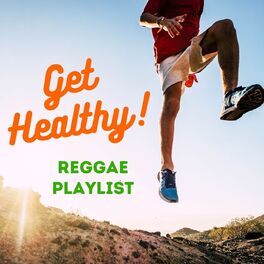 Album cover of Get Healthy! Reggae Playlist