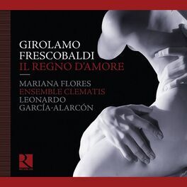 Album cover of Frescobaldi: Il regno d'Amore